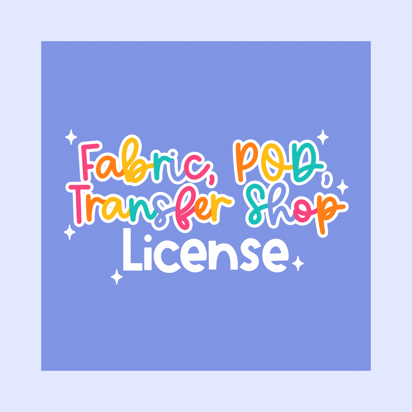 Fabric, POD, & Transfer Shops Commericial License