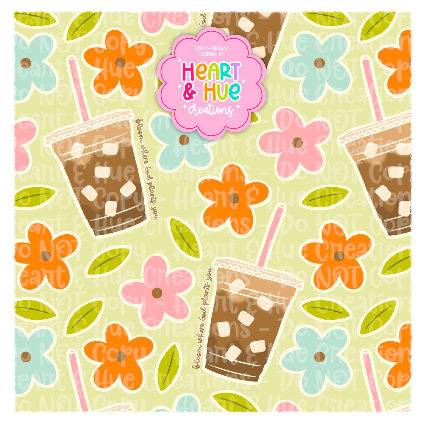 Bloom where God plants you - Seamless