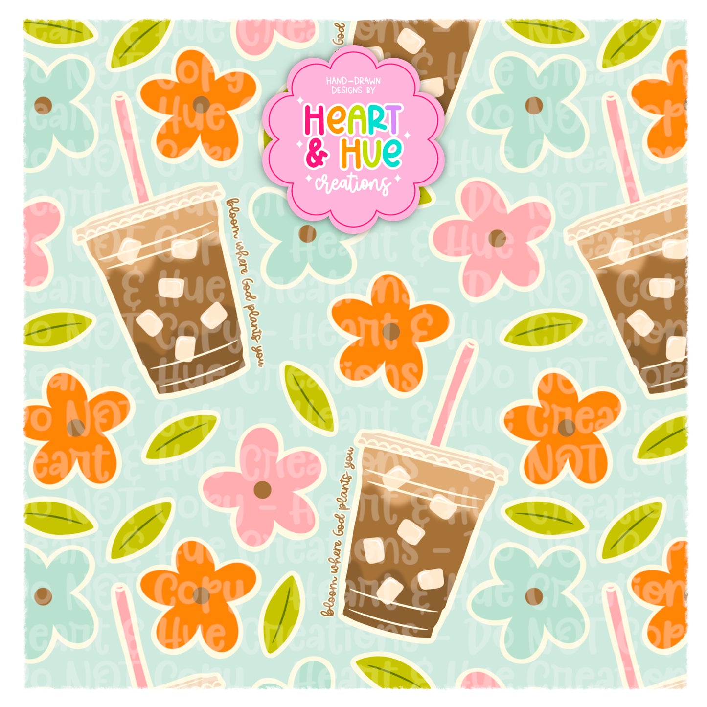 Bloom where God plants you - Seamless