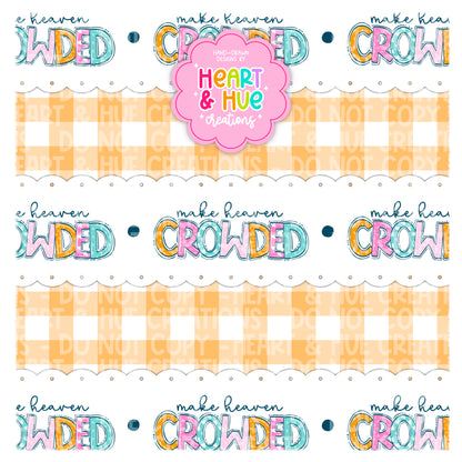Make Heaven Crowded - Seamless + PNG