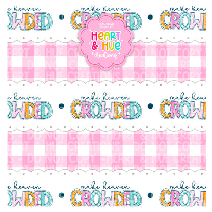 Make Heaven Crowded - Seamless + PNG