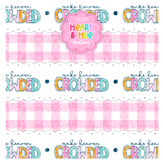 Make Heaven Crowded - Seamless + PNG