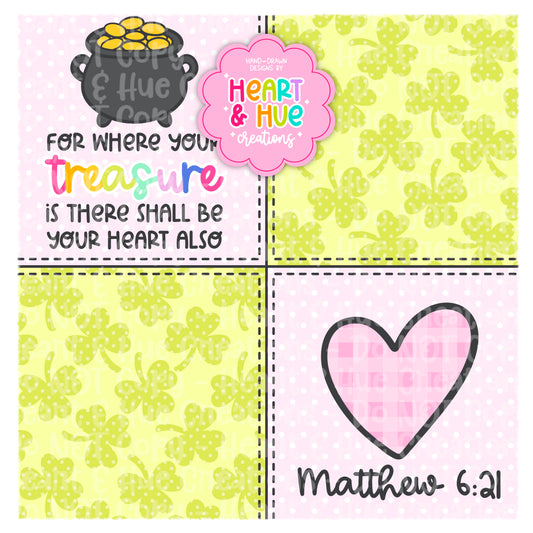 Matthew 6:21 Seamless - St.Patty Faith Based Collab with Clay Rose Designs