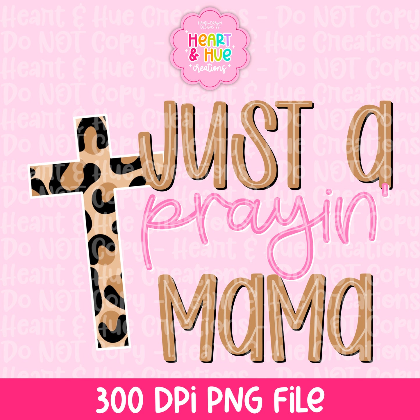 Just a Prayin’ Mama - Mother’s Day Limited Freebie