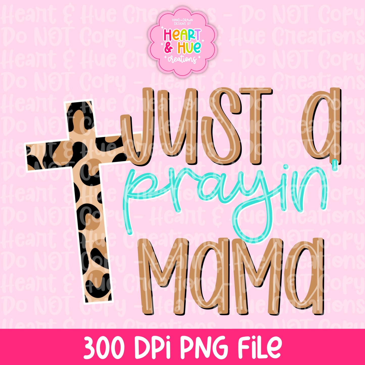 Just a Prayin’ Mama - Mother’s Day Limited Freebie