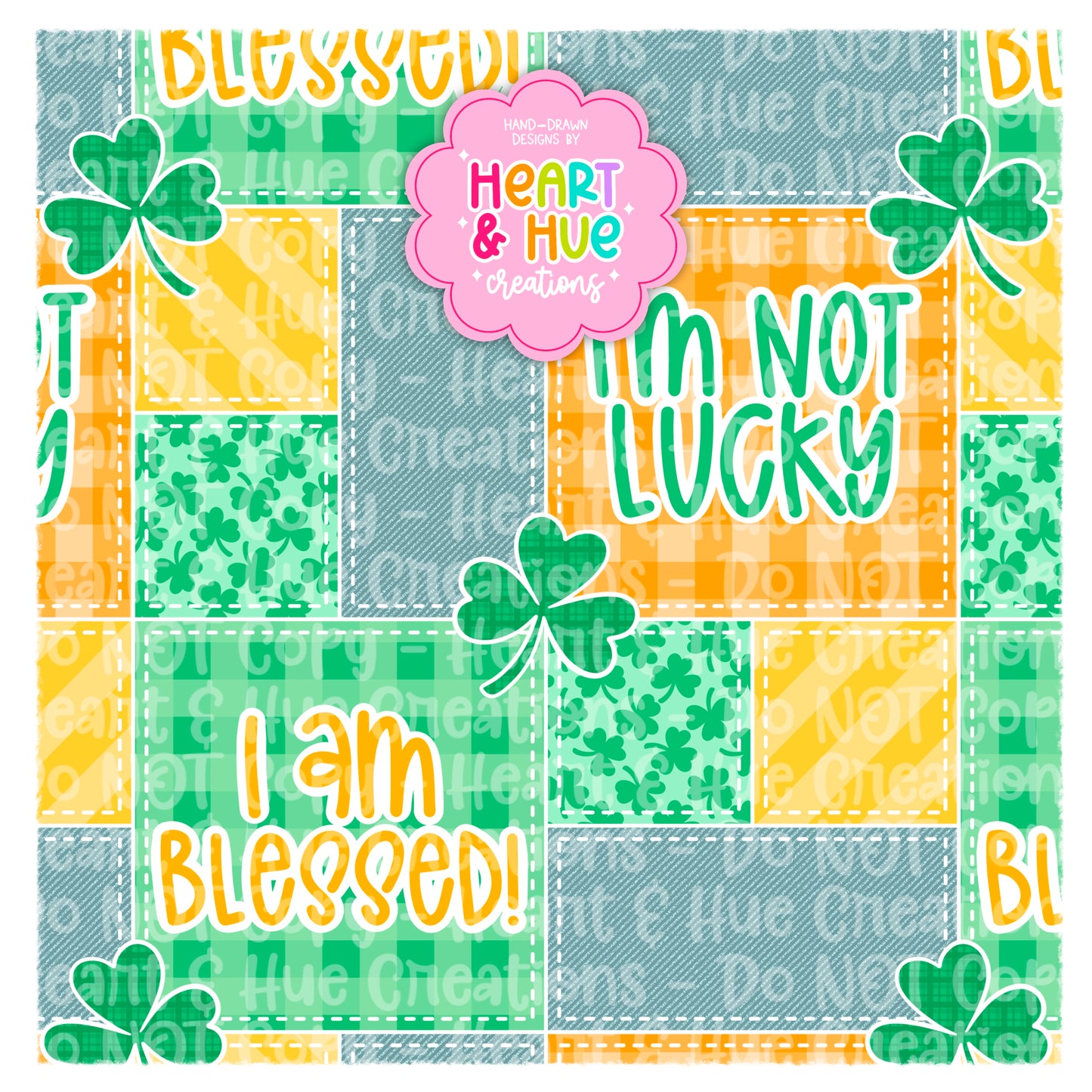 Blessed Not Lucky Seamless - St.Patty Faith Based Collab with Clay Rose Designs