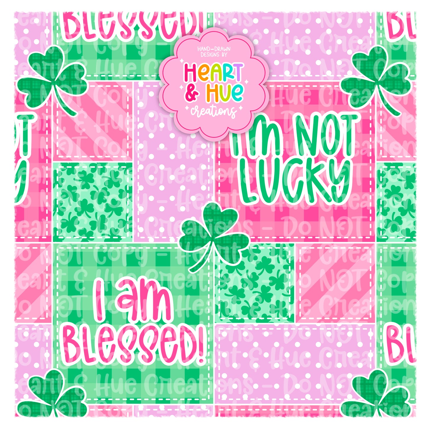 Blessed Not Lucky Seamless - St.Patty Faith Based Collab with Clay Rose Designs