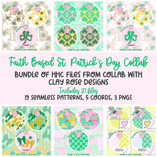 HHC Full Bundle - St.Patty Faith Based Collab with Clay Rose Designs