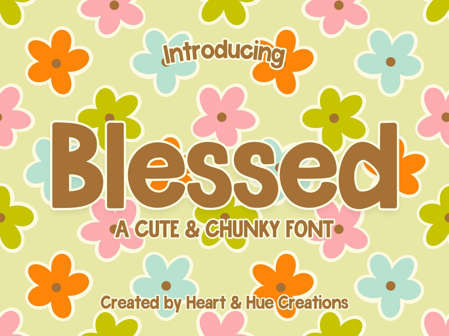 Blessed - A Cute & Chunky Font