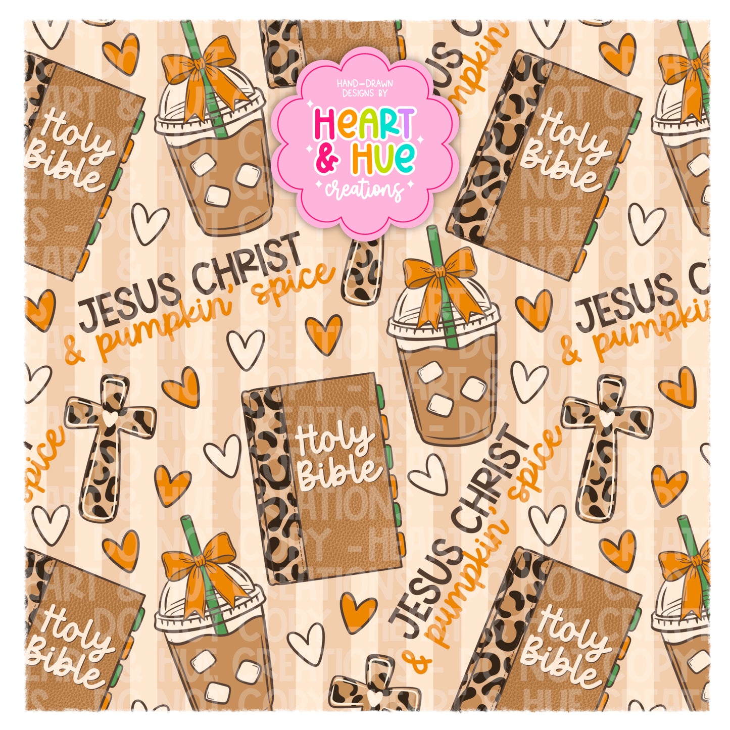 Jesus Christ & Pumpkin’ Spice - Seamless
