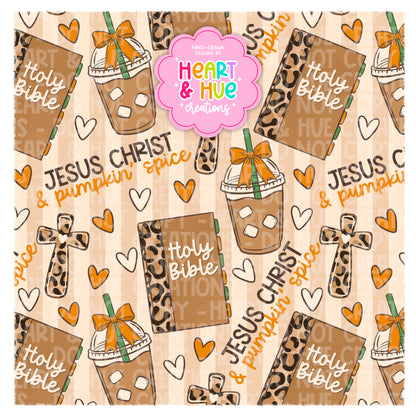 Jesus Christ & Pumpkin’ Spice - Seamless