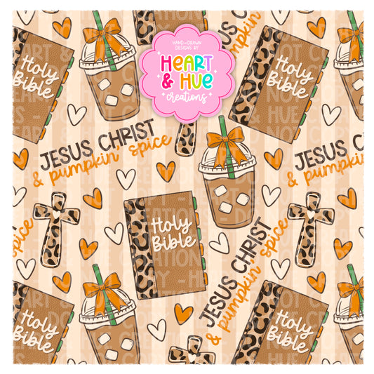 Jesus Christ & Pumpkin’ Spice - Seamless