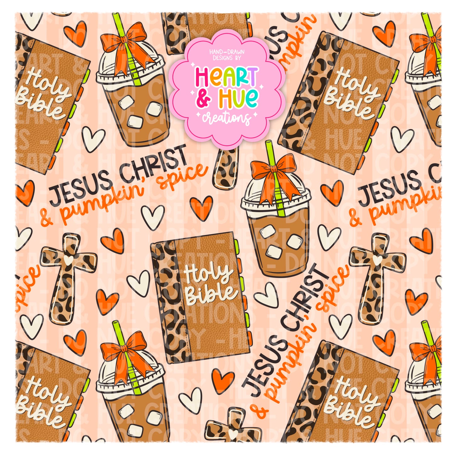 Jesus Christ & Pumpkin’ Spice - Seamless