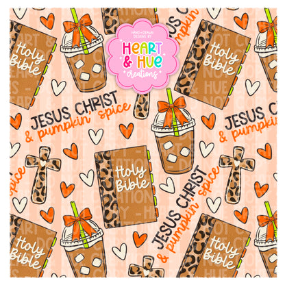 Jesus Christ & Pumpkin’ Spice - Seamless