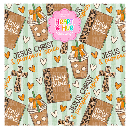 Jesus Christ & Pumpkin’ Spice - Seamless