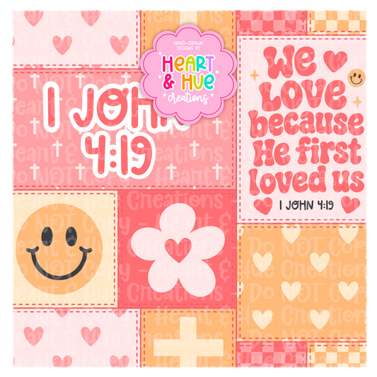 1 John 4:19 - Designs