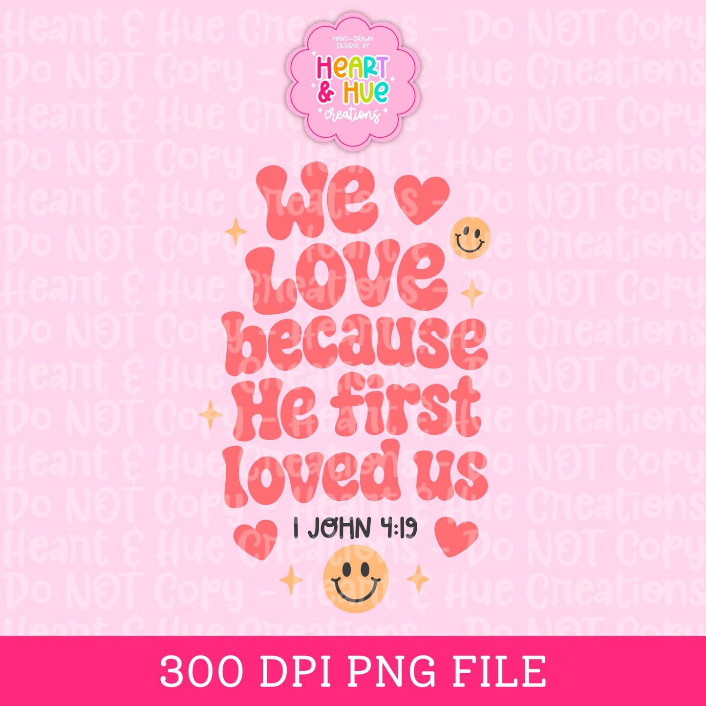 1 John 4:19 - Designs