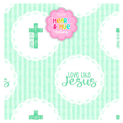 Love like Jesus Doilies- Seamless