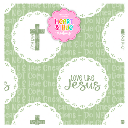 Love like Jesus Doilies- Seamless