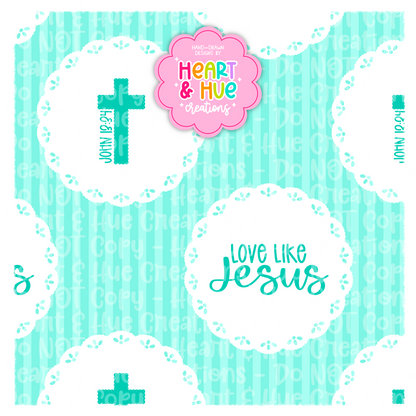Love like Jesus Doilies- Seamless
