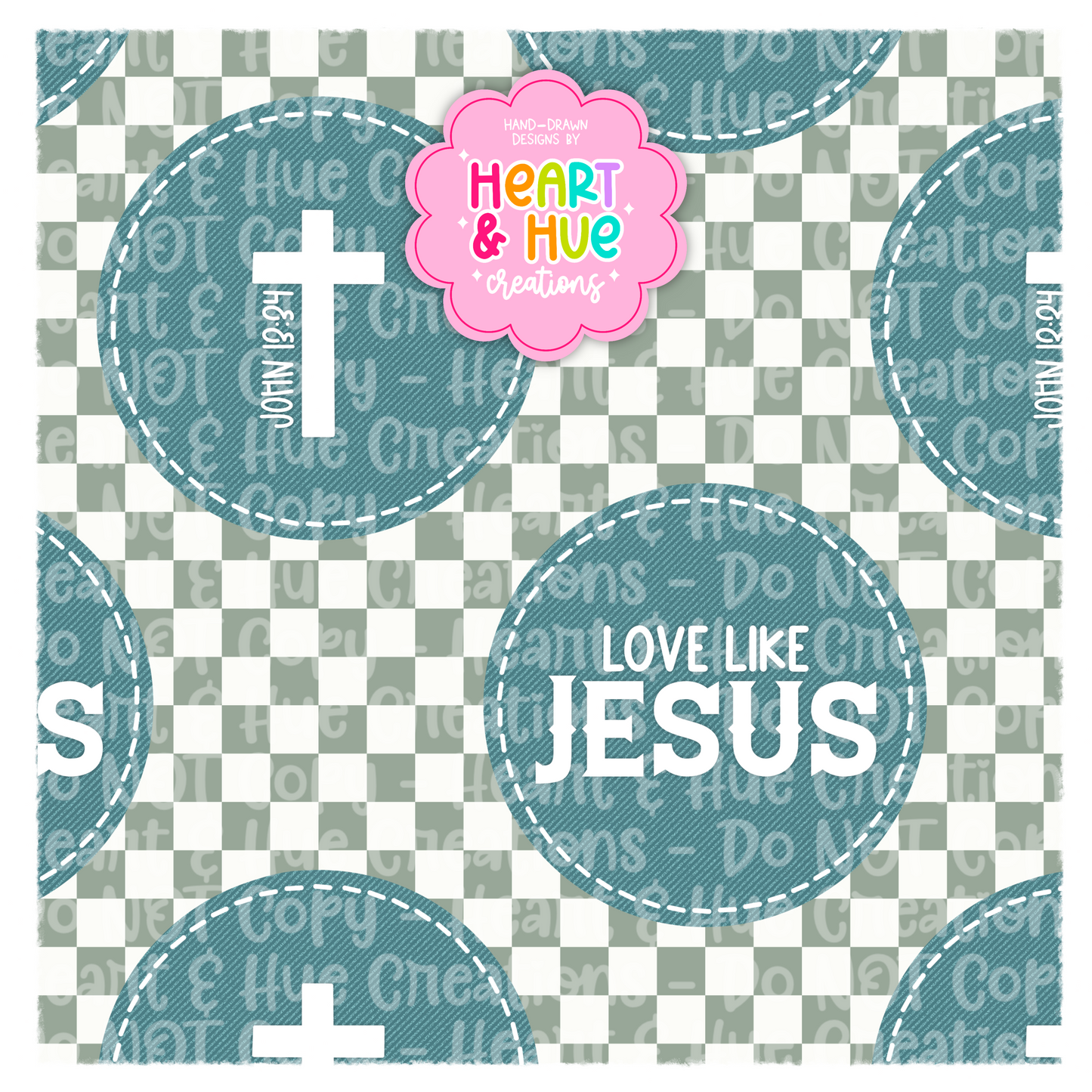 Love like Jesus Denim- Seamless