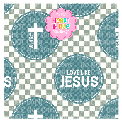 Love like Jesus Denim- Seamless