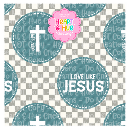 Love like Jesus Denim- Seamless