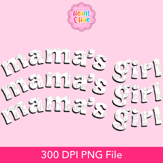 Mama’s Girl | Mama’s Boy PNG